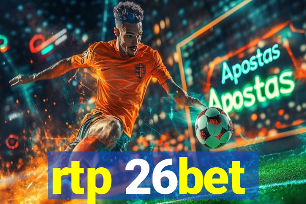 rtp 26bet